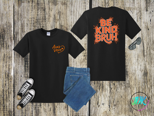Be Kind Bruh Statement Tee 🖤🧡