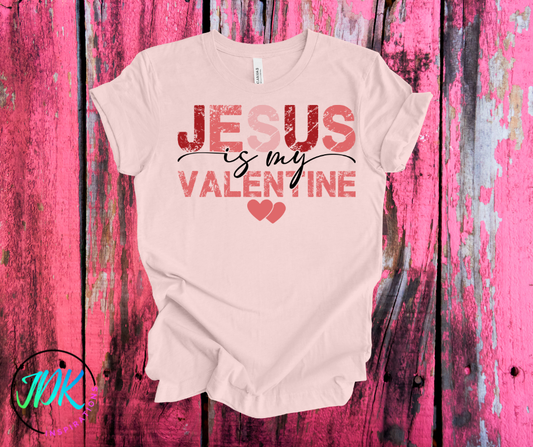 Jesus Is My Valentine