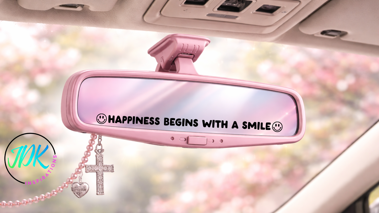 Happiness Begins With A Smile Rearview Mirror Decal