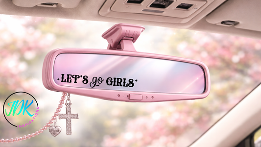 Let’s Go Girls Rearview Mirror Decal
