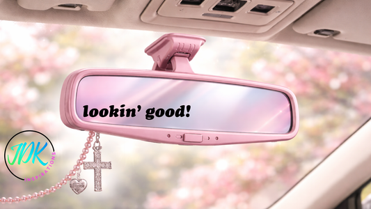 Lookin’ Good Rearview Mirror Decal