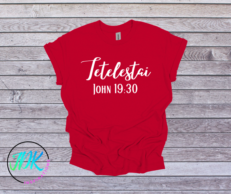Tetelestai – “It Is Finished” Unisex Faith Tee