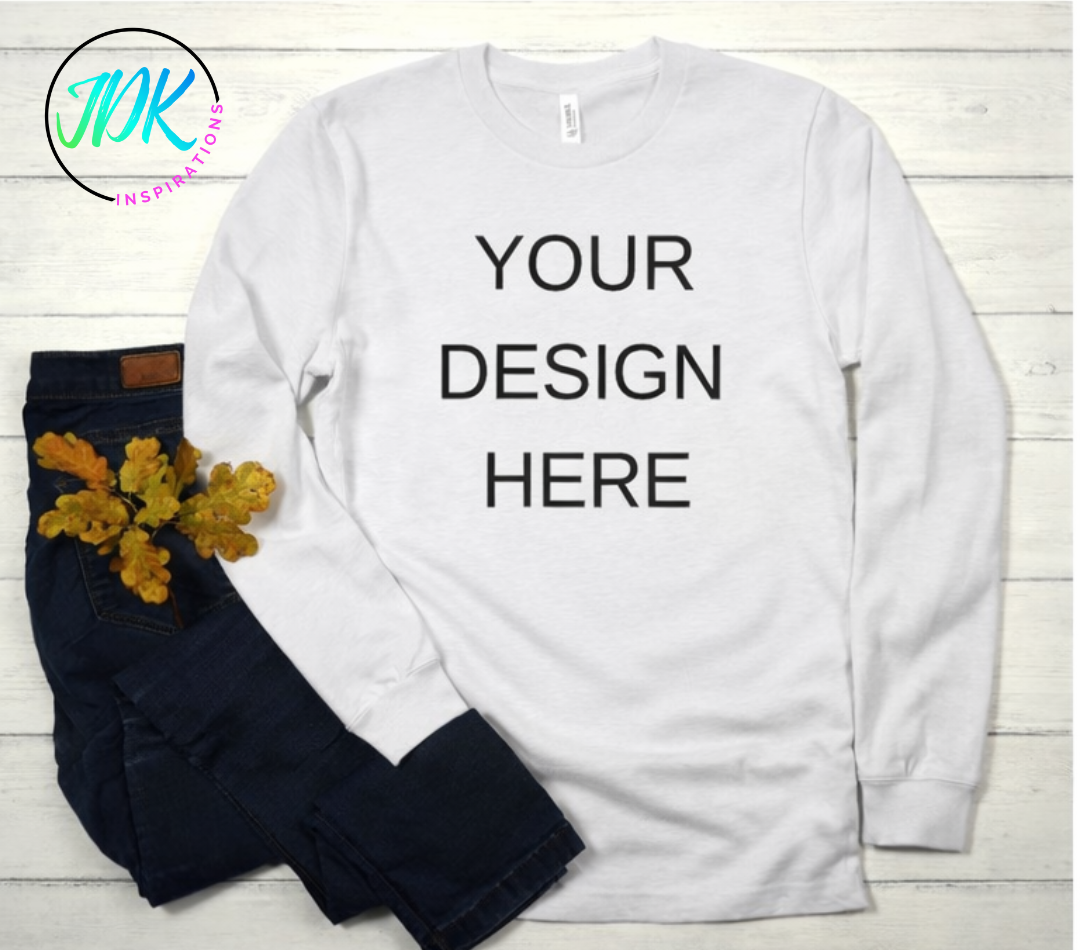 Custom Long Sleeve T-Shirt — Upload Your Own Design