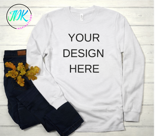 Custom Long Sleeve T-Shirt — Upload Your Own Design