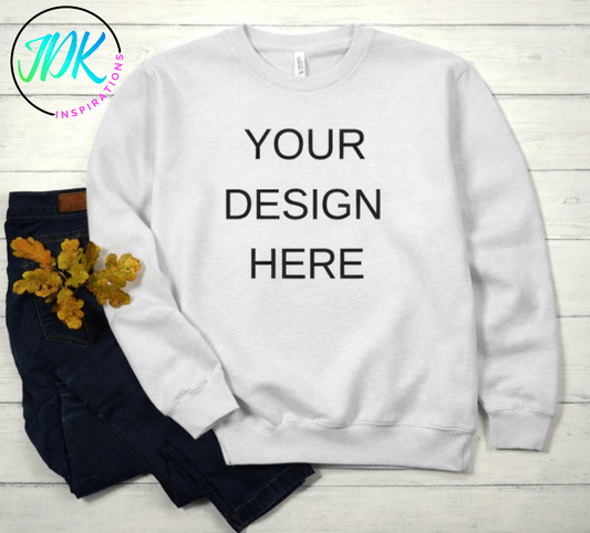 Custom Sweatshirt — Upload Your Own Design